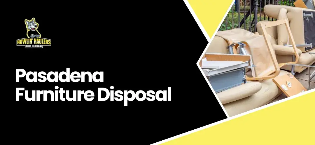Read more about the article Pasadena Furniture Disposal