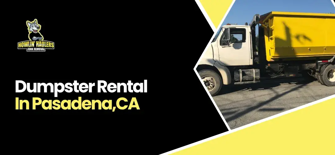 Read more about the article Dumpster Rental Pasadena CA