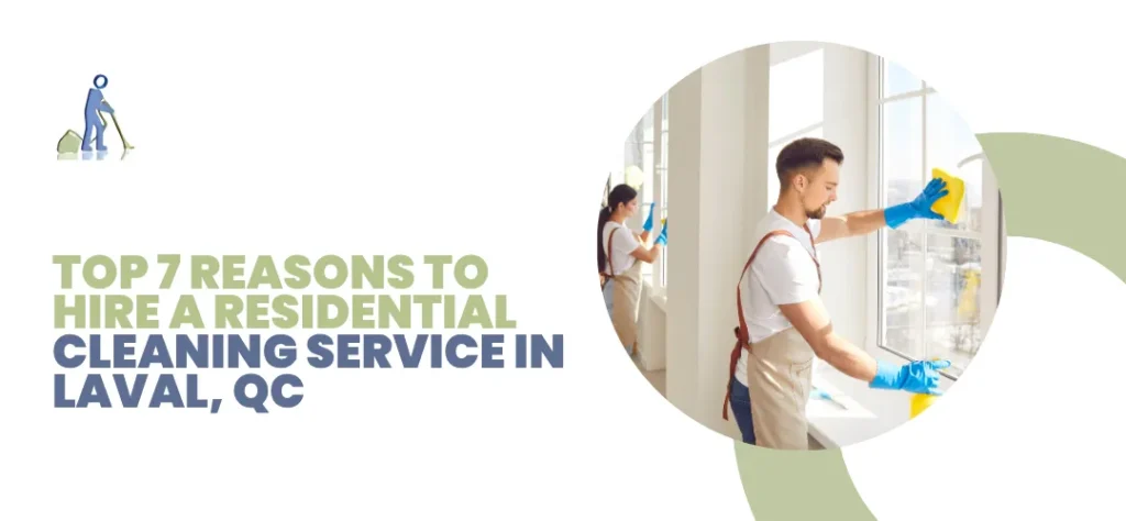 Residential Cleaning Service Laval QC