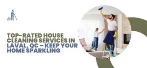 House Cleaning Services in Laval, QC