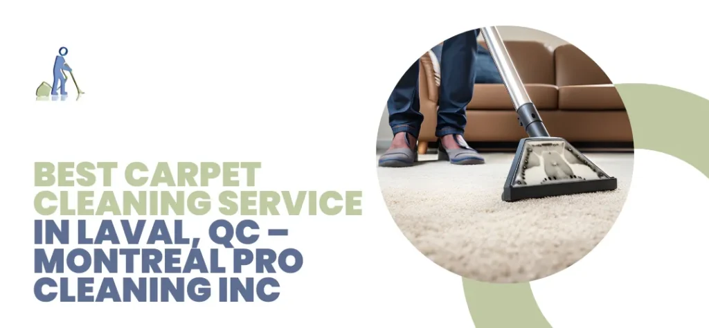 best carpet cleaning service in Laval, QC