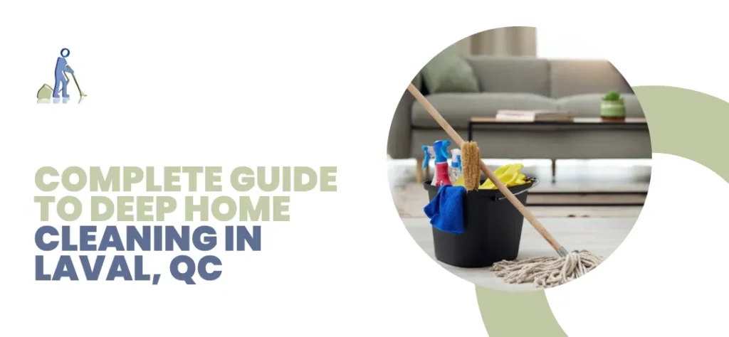 Deep Home Cleaning Laval, QC