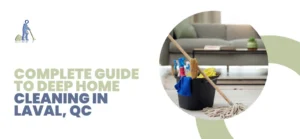 Deep Home Cleaning Laval, QC