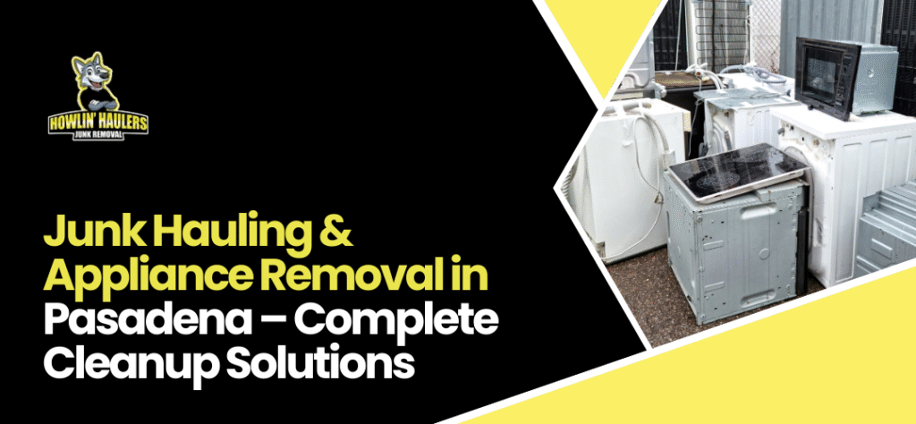 appliance removal in Pasadena