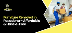 furniture removal Pasadena