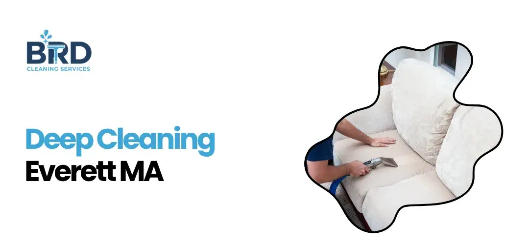 Deep Cleaning Everett MA