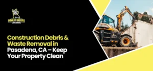 Waste Removal Pasadena CA