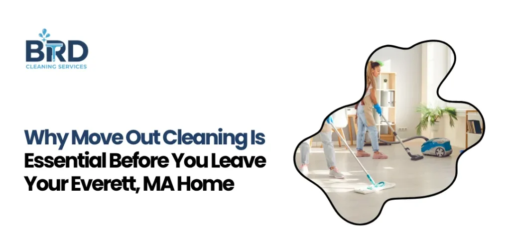 Move Out Cleaning Everett MA
