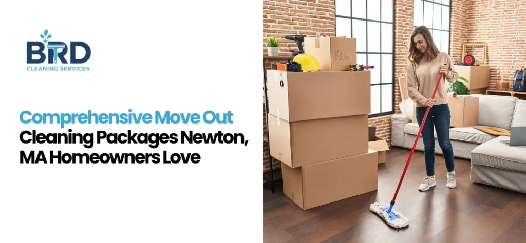 move out cleaning Newton, MA