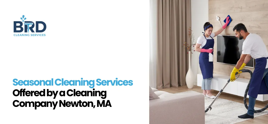 Cleaning Company Newton, MA