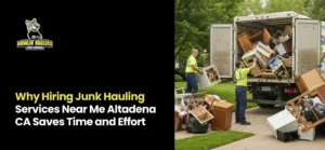 junk hauling services near me Altadena CA