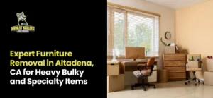 furniture removal Altadena CA