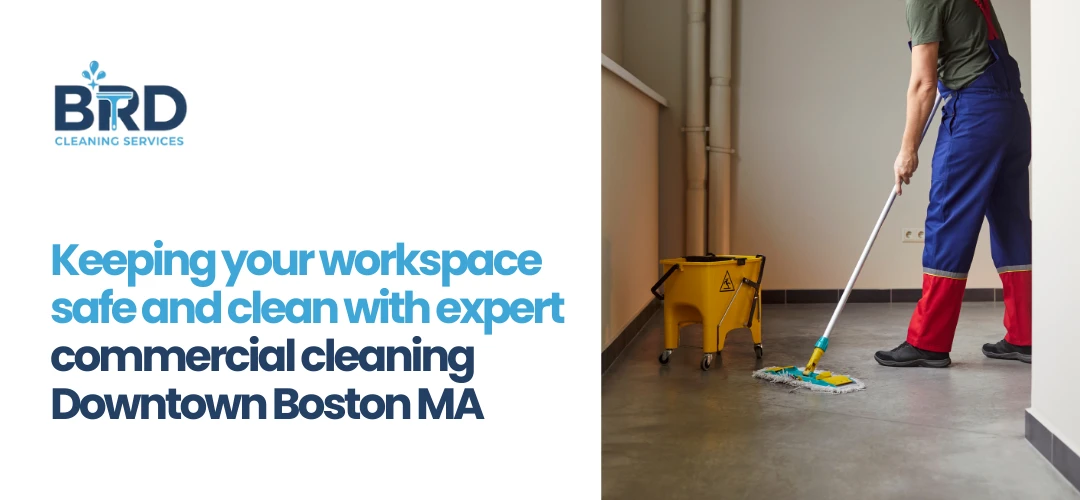 commercial cleaning Downtown Boston MA