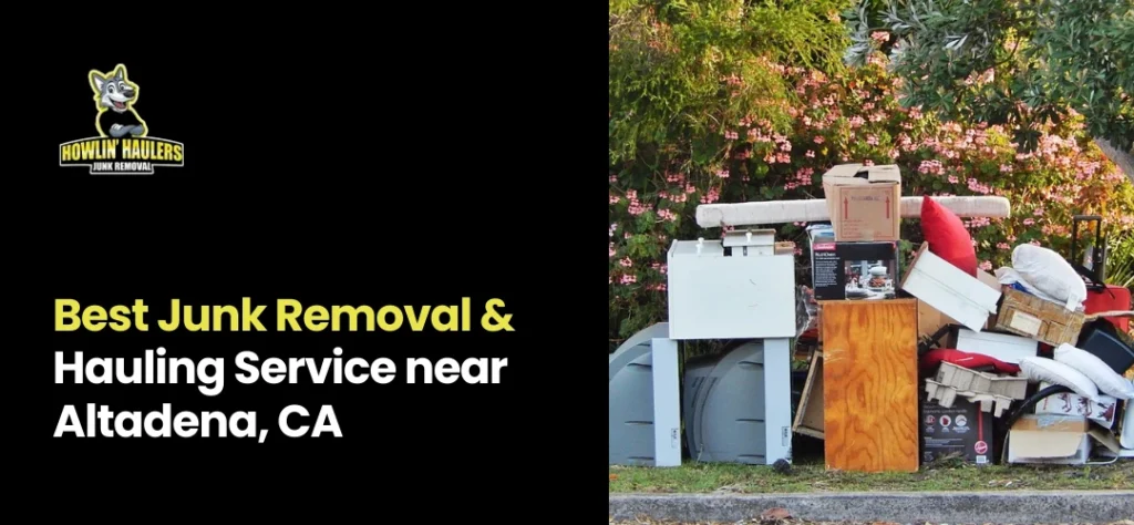 junk hauling services near me Altadena CA