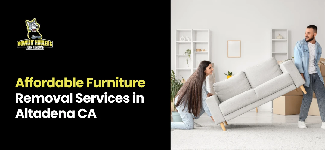 Read more about the article Furniture removal cost Altadena CA