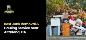 junk hauling services near me Altadena CA