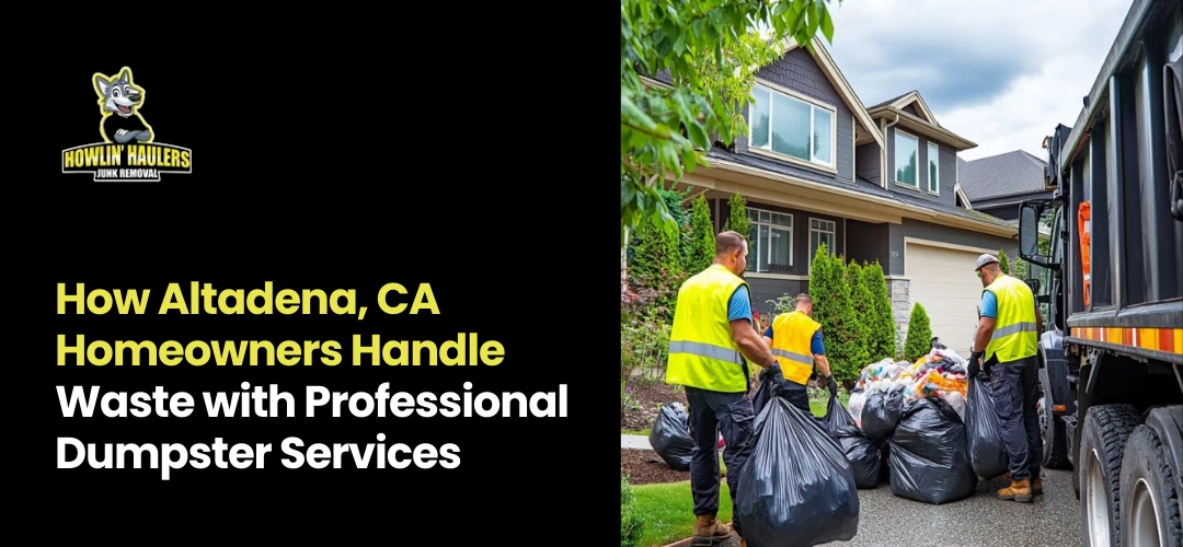 Read more about the article Professional Dumpsters Near Me Altadena CA