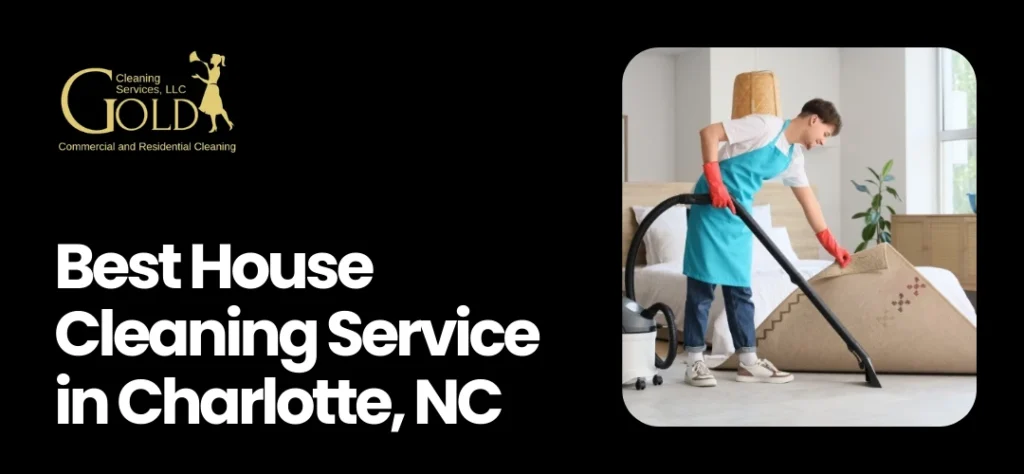 House Cleaning Service in Charlotte, NC