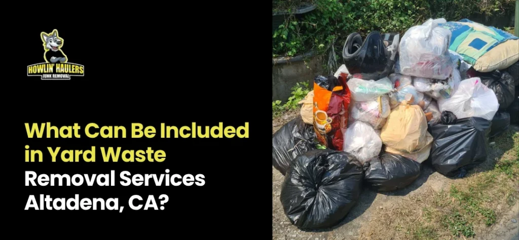 yard waste removal services Altadena CA