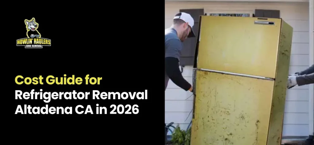 Refrigerator Removal Altadena CA