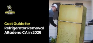 Refrigerator Removal Altadena CA