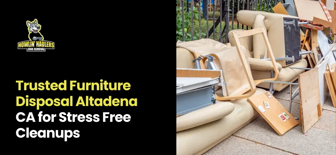 Read more about the article Furniture Disposal Altadena CA