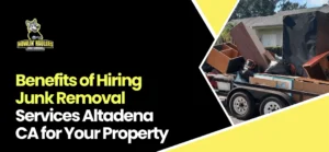 Junk Removal Services Altadena CA