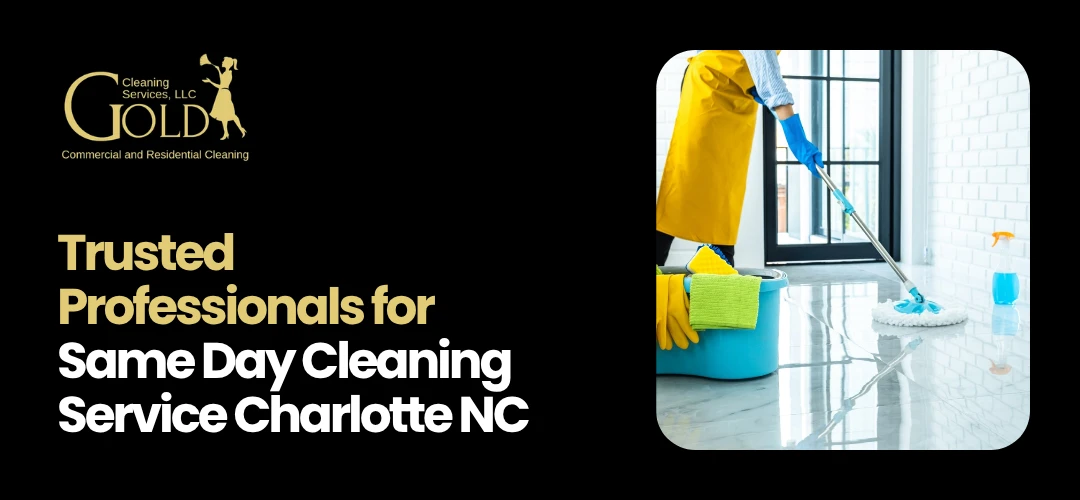 Same Day Cleaning Service Charlotte NC