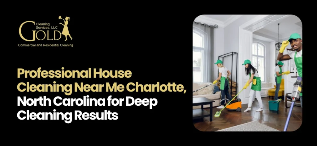 house cleaning services near me Charlotte NC