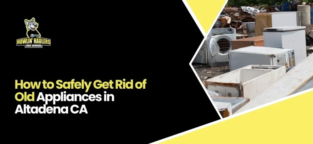 appliance removal Altadena CA
