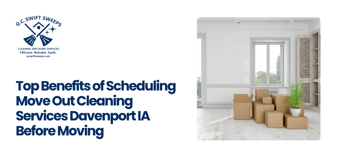 Move Out Cleaning Services Davenport IA