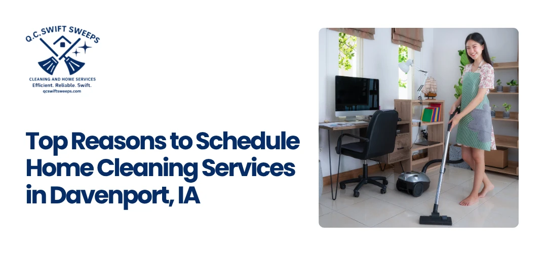 Home Cleaning Services in Davenport, IA