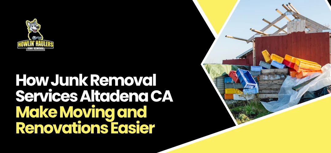 Junk Removal Services Altadena CA