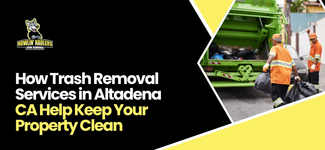 Read more about the article Professional Junk Removal Services in Altadena, CA