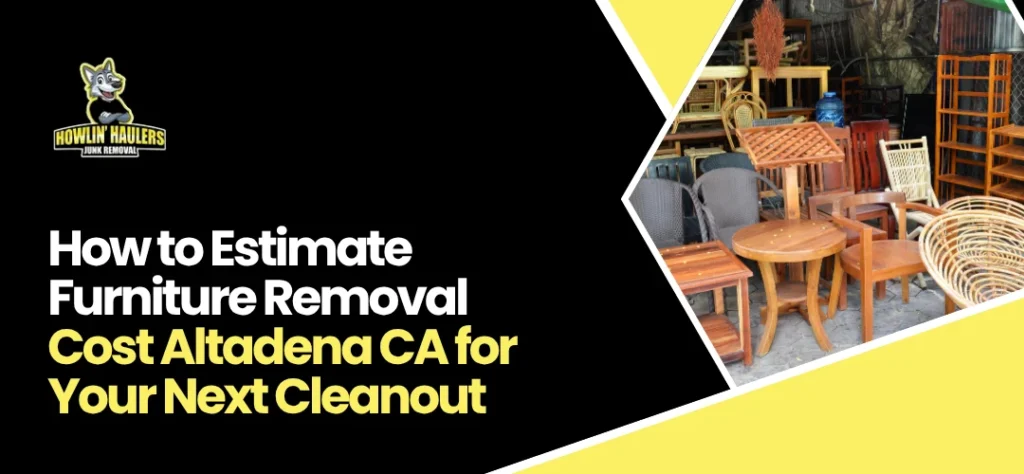 Furniture Removal Cost Altadena CA