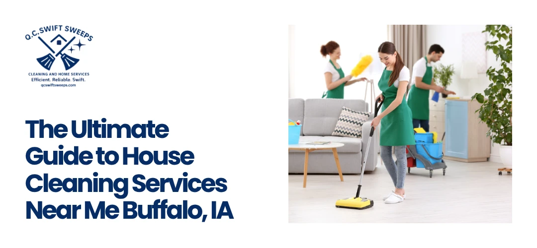 House Cleaning Services Near Me Buffalo, IA