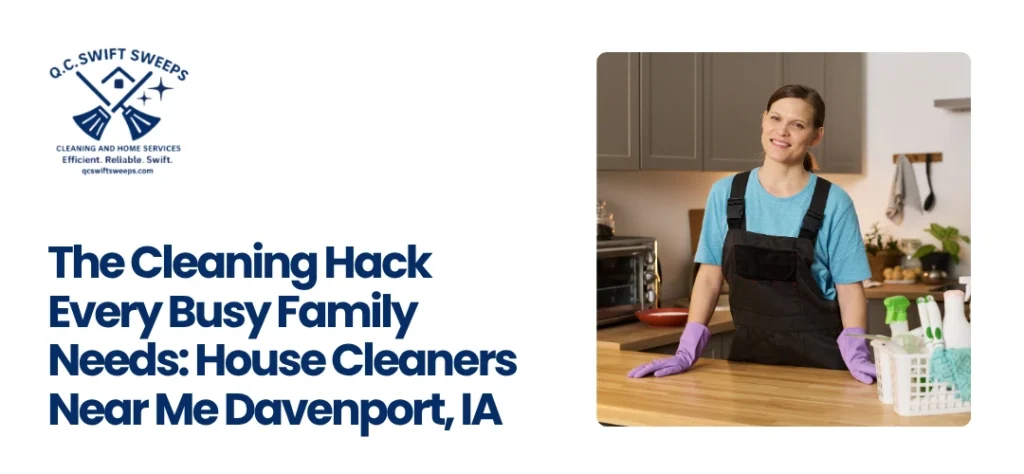 House Cleaners Near Me Davenport, IA