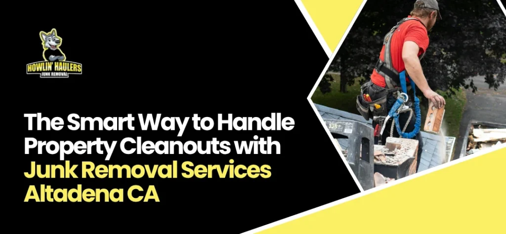 Junk Removal Services Altadena CA