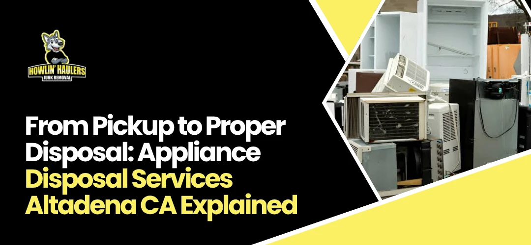 Appliance Disposal Services Altadena CA