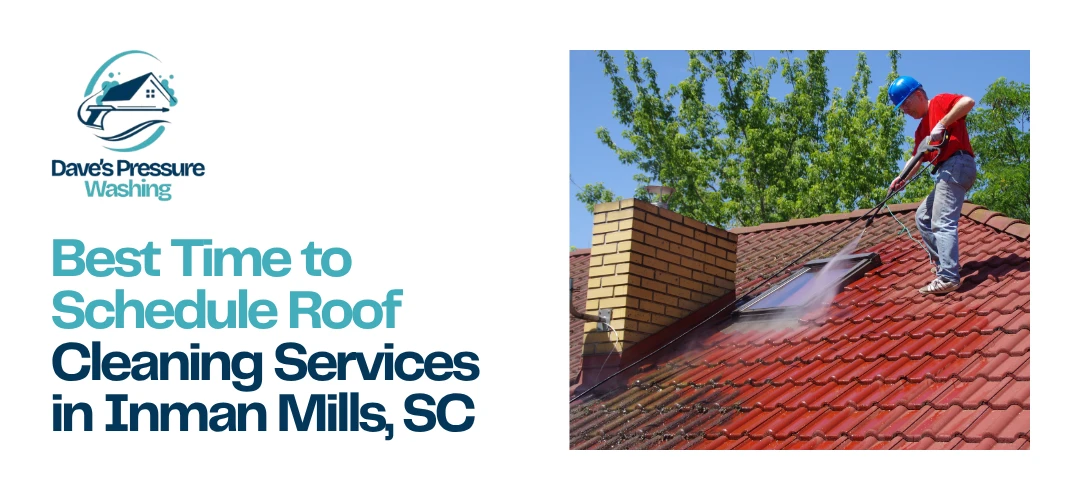 Roof Cleaning Services Inman Mills, SC