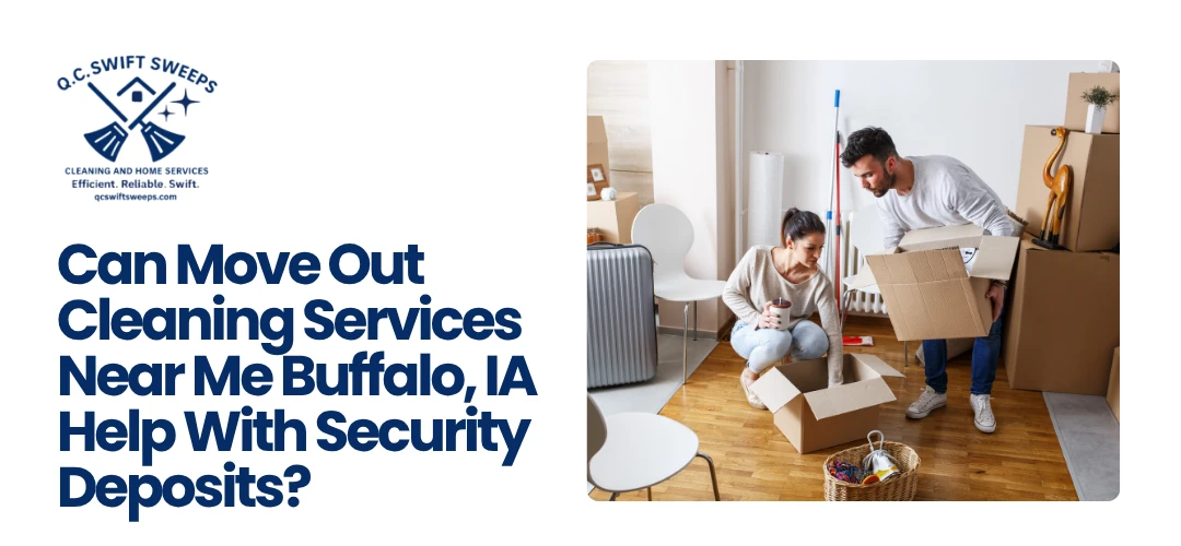 Move Out Cleaning Services Near Me Buffalo, IA