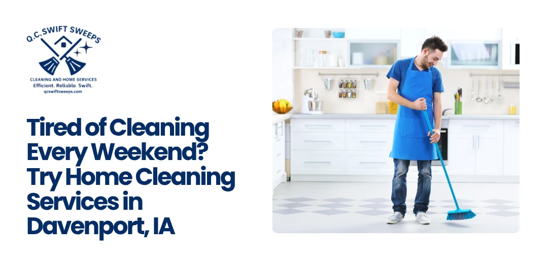 Home Cleaning Services in Davenport, IA