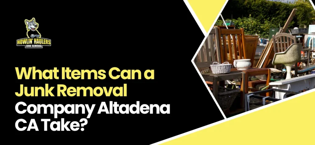 Junk Removal Company Altadena CA