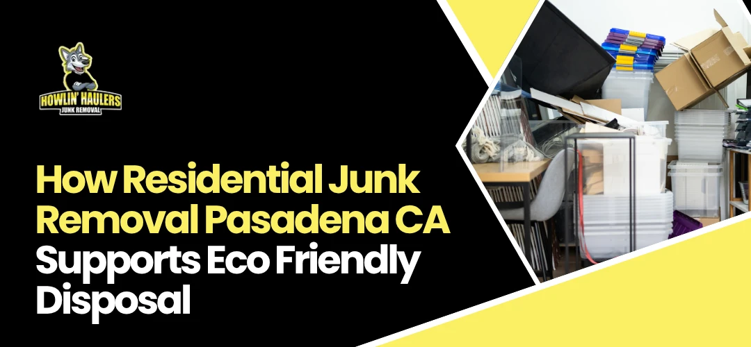 Read more about the article Residential Junk Removal in Pasadena CA