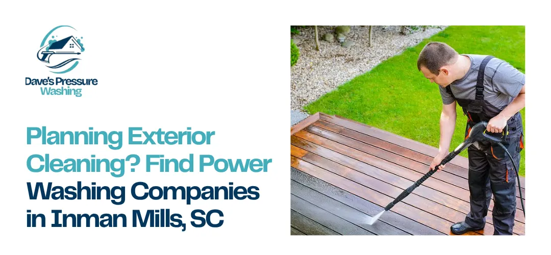 Power Washing Companies in Inman Mills, SC