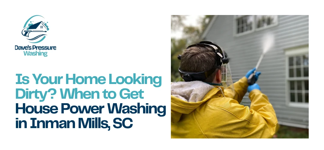 House Power Washing in Inman Mills, SC