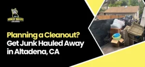 haul away junk removal Altadena CA