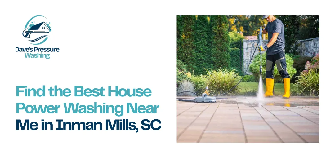 House Power Washing Near Me in Inman Mills, SC