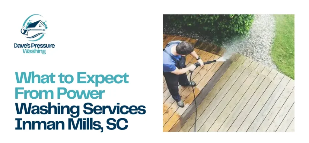 Power Washing Services Inman Mills, SC