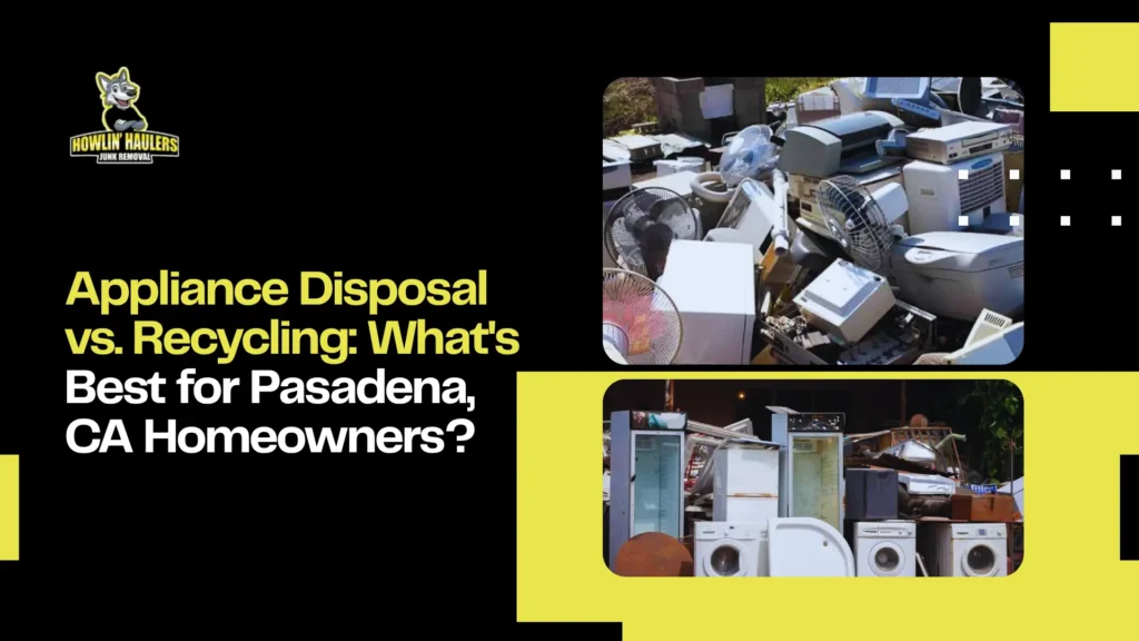 Appliance disposal services Pasadena, CA